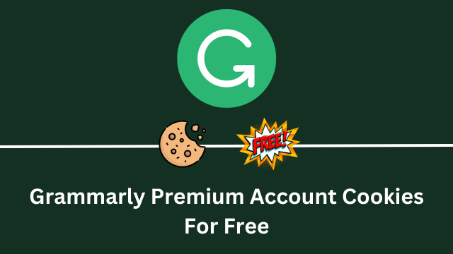 Grammarly Premium Account Cookies Free
