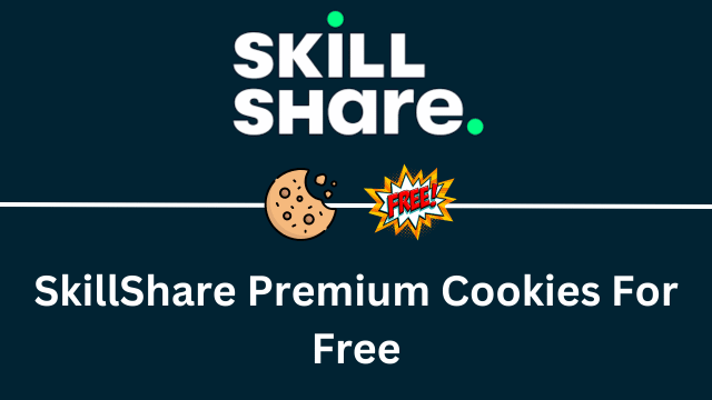 SkillShare Premium Cookies For Free