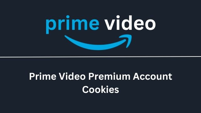 Prime Video Premium Account Cookies